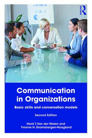 Communication in Organizations (Basic Skills and Conversation Models) - 9781138552128 by Henk T. Van der Molen, Yvonne Gramsbergen-Hoogland, 9781138552128