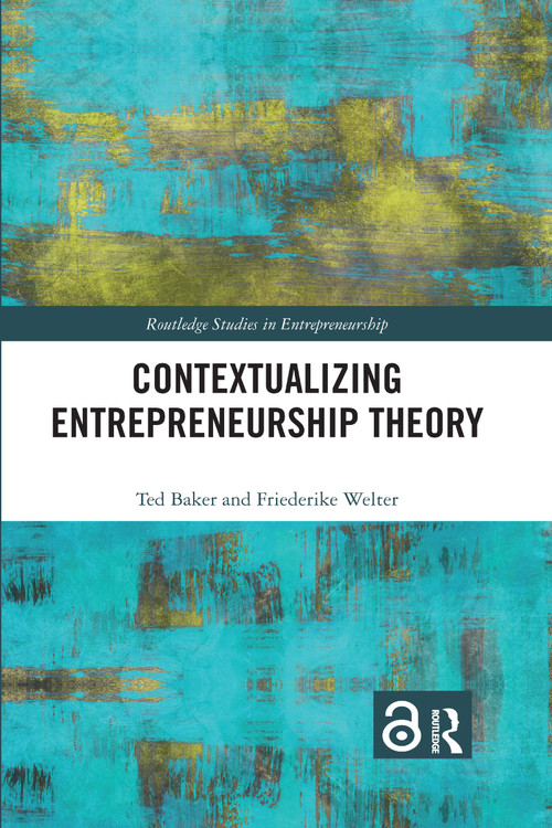 Contextualizing Entrepreneurship Theory - 9781032174471 by Ted Baker, Friederike Welter, 9781032174471