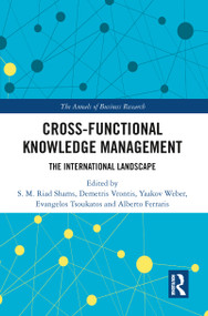Cross-Functional Knowledge Management (The International Landscape) - 9780367786809 by S.M. Riad Shams, Demetris Vrontis, Yaakov Weber, Evangelos Tsoukatos, Alberto Ferraris, 9780367786809