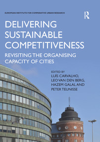 Delivering Sustainable Competitiveness (Revisiting the organising capacity of cities) - 9780367668310 by Luís Carvalho, Leo van den Berg, Hazem Galal, Peter Teunisse, 9780367668310
