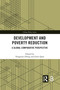 Development and Poverty Reduction (A Global Comparative Perspective) - 9781032086439 by Yongnian Zheng, Jiwei Qian, 9781032086439
