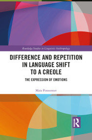 Difference and Repetition in Language Shift to a Creole (The Expression of Emotions) - 9781032088167 by Maïa Ponsonnet, 9781032088167