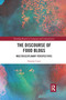 The Discourse of Food Blogs (Multidisciplinary Perspectives) - 9781032174457 by Daniela Cesiri, 9781032174457