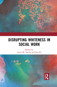 Disrupting Whiteness in Social Work - 9781032083612 by Sonia M. Tascón, Jim Ife, 9781032083612
