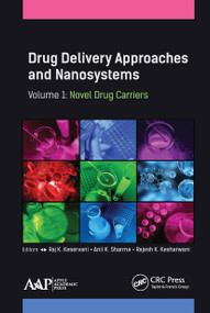 Drug Delivery Approaches and Nanosystems, Volume 1 (Novel Drug Carriers) - 9781774631126 by Raj K. Keservani, Anil K. Sharma, Rajesh K. Kesharwani, 9781774631126