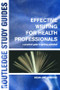 Effective Writing for Health Professionals (A Practical Guide to Getting Published) by Megan-Jane Johnstone, 9780415334471