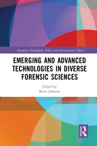 Emerging and Advanced Technologies in Diverse Forensic Sciences - 9781032094922 by Ronn Johnson, 9781032094922