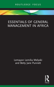 Essentials of General Management in Africa by Lemayon Lemilia Melyoki, Betty Jane Punnett, 9780367435196
