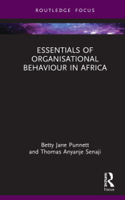 Essentials of Organisational Behaviour in Africa by Betty Jane Punnett, Thomas Anyanje Senaji, 9780367478445
