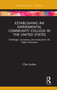 Establishing an Experimental Community College in the United States (Challenges, Successes, and Implications for Higher Education) - 9780367509446 by Chet Jordan, 9780367509446