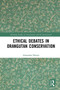 Ethical Debates in Orangutan Conservation - 9781032238067 by Alexandra Palmer, 9781032238067