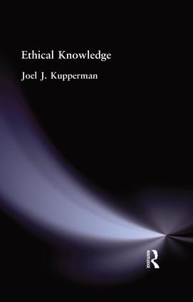 Ethical Knowledge by Joel J Kupperman, 9781138870864
