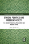 Ethical Politics and Modern Society (T. H. Green's Practical Philosophy and Modern China) - 9781032089249 by James Jia-Hau Liu, 9781032089249