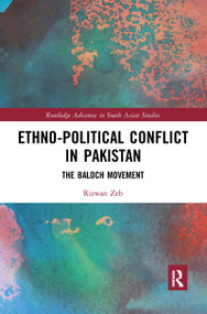Ethno-political Conflict in Pakistan (The Baloch Movement) - 9781032082387 by Rizwan Zeb, 9781032082387