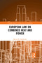 European Law on Combined Heat and Power - 9781032172736 by Maciej M. Sokołowski, 9781032172736