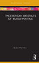 The Everyday Artefacts of World Politics by Caitlin Hamilton, 9780367641436