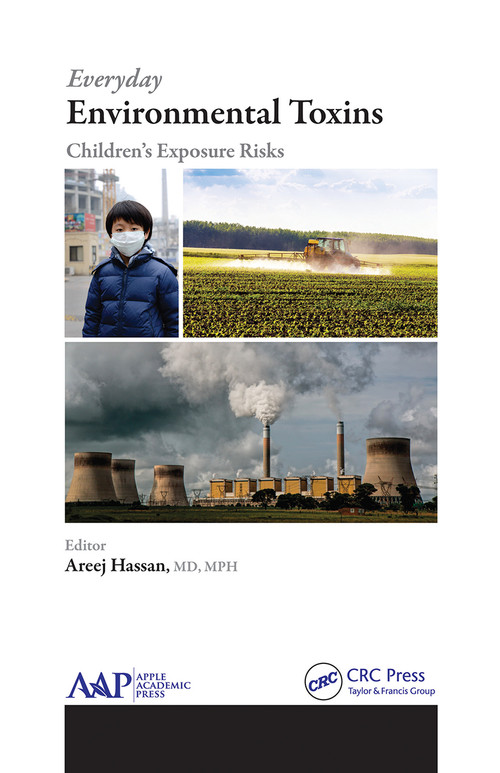 Everyday Environmental Toxins (Children's Exposure Risks) - 9781774633755 by Areej Hassan, 9781774633755
