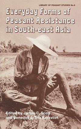 Everyday Forms of Peasant Res Cb (Everyday Forms Res Asia) - 9781138993648 by James C Scott, Benedict J. Tria Kerkvliet, 9781138993648