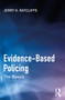 Evidence-Based Policing (The Basics) - 9780367703257 by Jerry H. Ratcliffe, 9780367703257