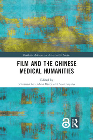 Film and the Chinese Medical Humanities - 9781032085241 by Vivienne Lo, Chris Berry, Guo Liping, 9781032085241