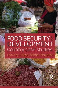 Food Security and Development (Country Case Studies) - 9781138706538 by Udaya Sekhar Nagothu, 9781138706538