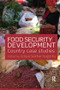 Food Security and Development (Country Case Studies) - 9781138706538 by Udaya Sekhar Nagothu, 9781138706538