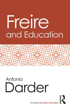 Freire and Education by Antonia Darder, 9780415538404