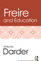Freire and Education by Antonia Darder, 9780415538404