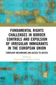 Fundamental Rights Challenges in Border Controls and Expulsion of Irregular Immigrants in the European Union - 9781032174877 by Sergio Carrera, Marco Stefan, 9781032174877