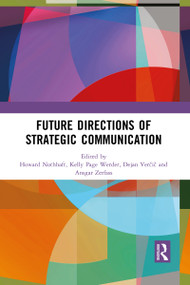 Future Directions of Strategic Communication - 9781032091464 by Howard Nothhaft, Kelly Page Werder, Dejan Verčič, Ansgar Zerfass, 9781032091464