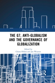 The G7, Anti-Globalism and the Governance of Globalization - 9781032094748 by Chiara Oldani, Jan Wouters, 9781032094748