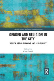 Gender and Religion in the City (Women, Urban Planning and Spirituality) - 9781032085340 by Clara Greed, 9781032085340