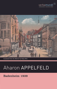 Badenheim 1939 by Aharon Appelfeld, Dalya Bilu, 9781567923919