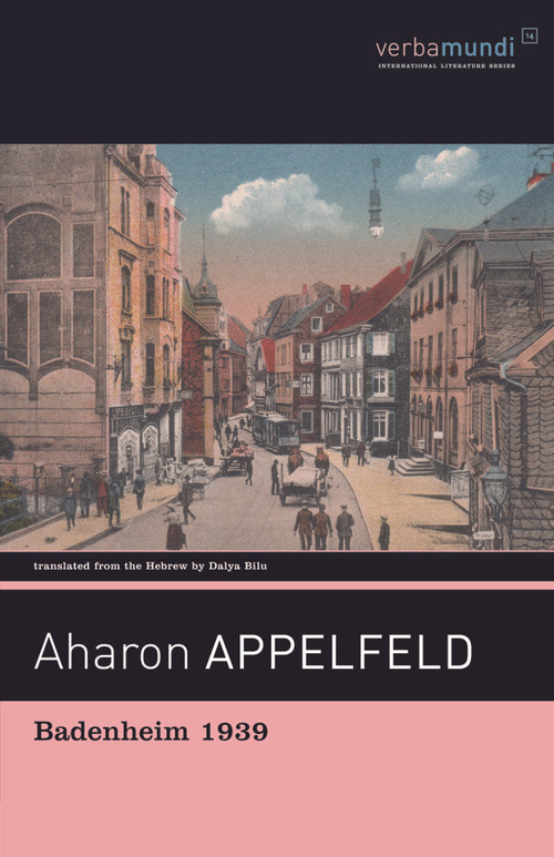 Badenheim 1939 by Aharon Appelfeld, Dalya Bilu, 9781567923919