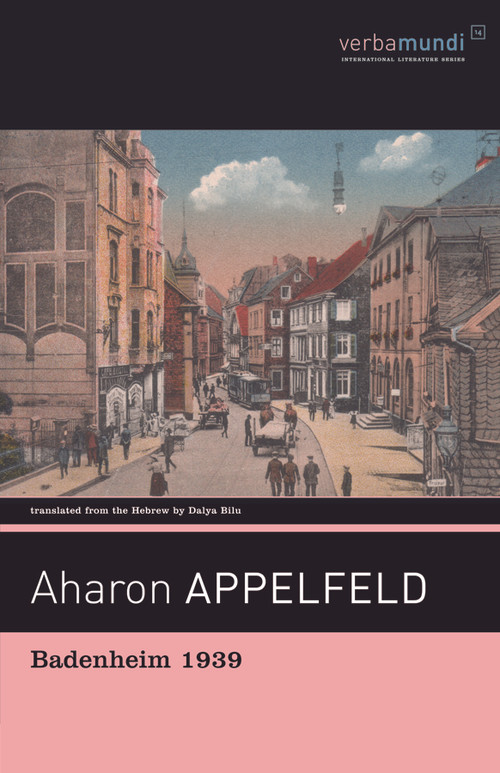 Badenheim 1939 by Aharon Appelfeld, Dalya Bilu, 9781567923919