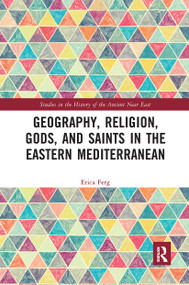 Geography, Religion, Gods, and Saints in the Eastern Mediterranean - 9781032238883 by Erica Ferg, 9781032238883