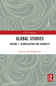 Global Studies (Volume 1: Globalization and Globality) - 9781032235660 by Tuo Cai, Zhenye Liu, 9781032235660