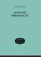 God and Personality by Clement C J Webb, 9781138884311