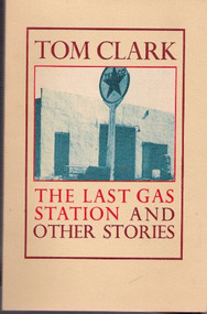 Last Gas Station by Tom Clark, 9780876854563