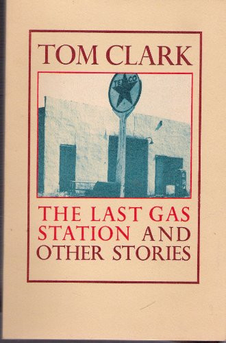 Last Gas Station by Tom Clark, 9780876854563