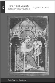 History and English in the Primary School (Exploiting the Links) by Pat Hoodless, 9780415167031