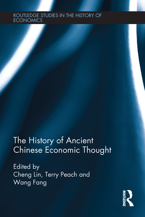The History of Ancient Chinese Economic Thought - 9781032099019 by Cheng Lin, Terry Peach, Wang Fang, 9781032099019