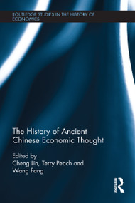 The History of Ancient Chinese Economic Thought - 9781032099019 by Cheng Lin, Terry Peach, Wang Fang, 9781032099019