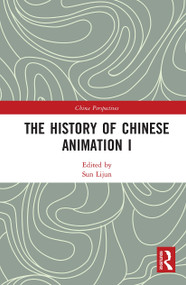 The History of Chinese Animation I - 9781032235721 by Lijun Sun, 9781032235721