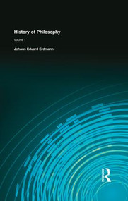 History of Philosophy (Volume I) by Johann Eduard Erdmann, 9781138870680
