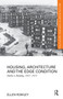 Housing, Architecture and the Edge Condition (Dublin is building, 1935 - 1975) - 9780367664633 by Ellen Rowley, 9780367664633