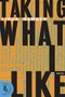 Taking What I Like (Short Stories) by Linda Bamber, 9781574232233