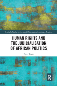 Human Rights and the Judicialisation of African Politics - 9780367665425 by Peter Brett, 9780367665425