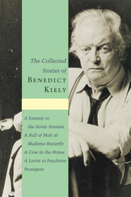 The Collected Stories of Benedict Kiely by Benedict Kiely, 9781567922486