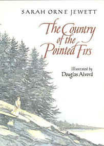 The Country of the Pointed Firs - 9781567921403 by Sarah Orne Jewett, Douglas Alvord, 9781567921403